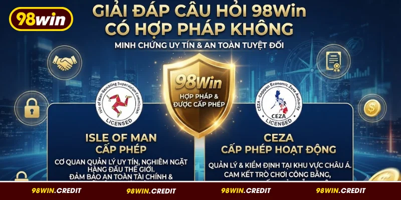 98Win có hợp pháp không - được cấp phép hoạt động