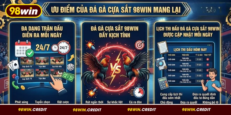 Thế mạnh của đá gà cựa sắt 98Win mang lại
